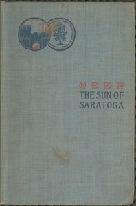 Cover of The Sun of Saratoga: A Romance of Burgoyne's Surrender — Edition Insights