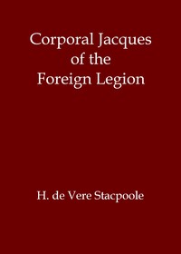 Cover of Corporal Jacques of the Foreign Legion — Edition Insights