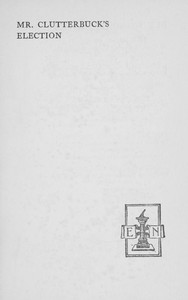 Cover of Mr. Clutterbuck's Election — Story, Setting & Ideas