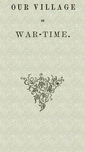 Cover of Our Village in War-time — Key Ideas to Explore