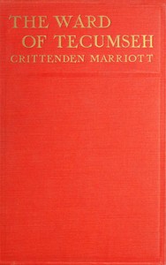 Cover of The ward of Tecumseh — Text and ...